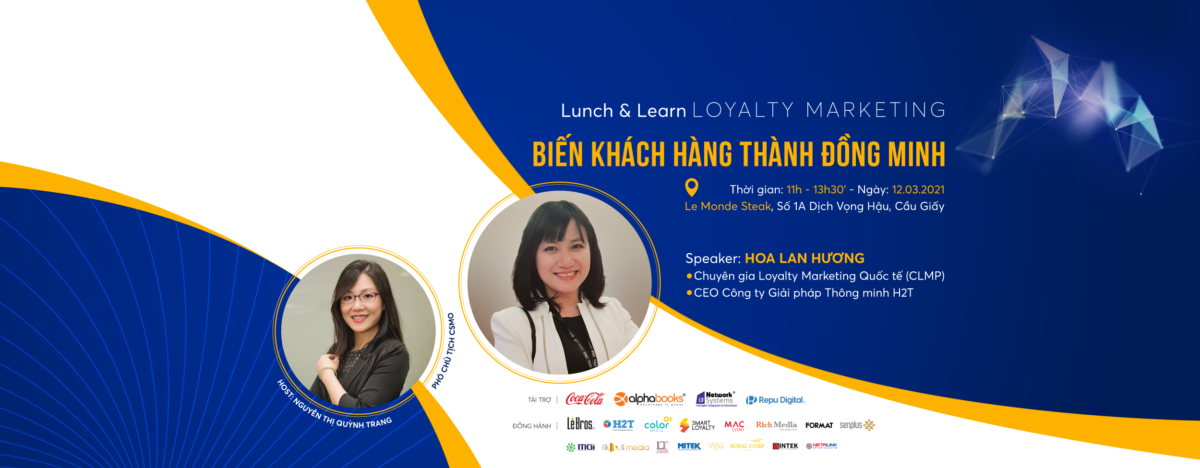LUNCH & LEARN “Loyalty Marketing: Biến khách hàng thành đồng minh”